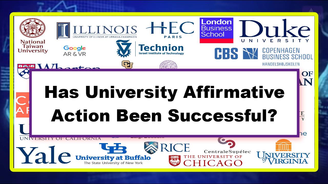 Has University Affirmative Action Been Successful?