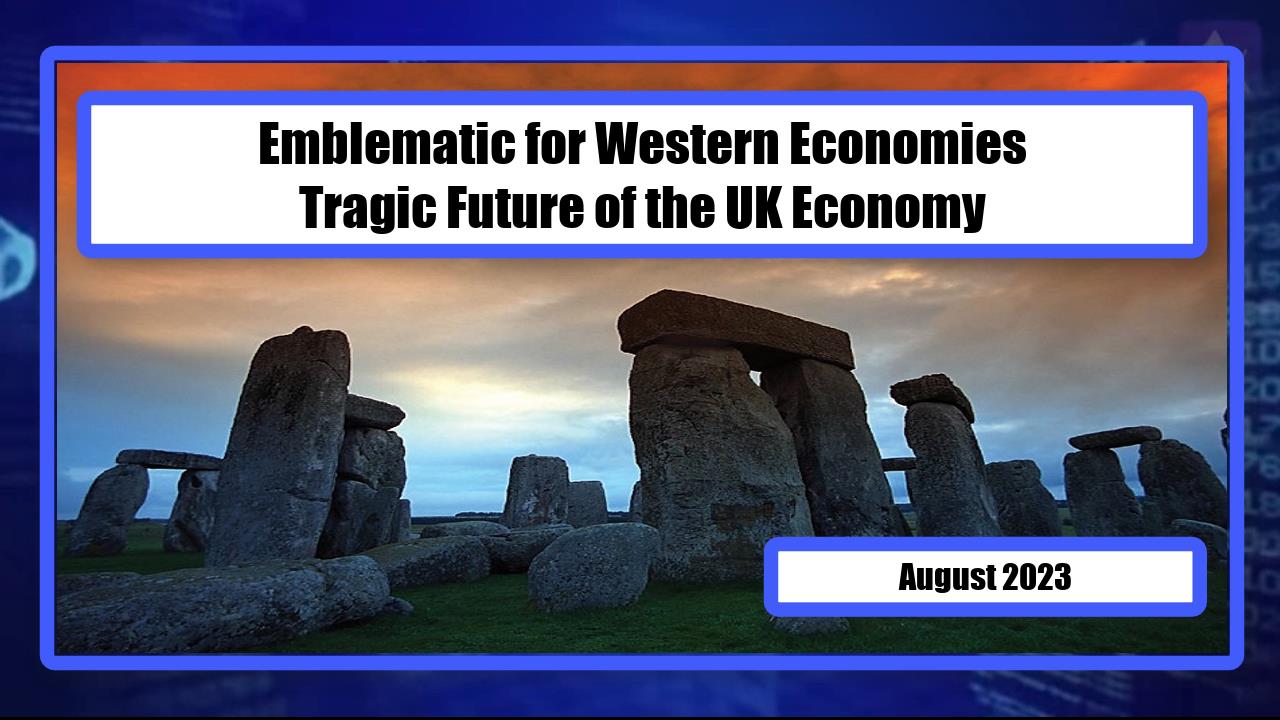 Emblematic for Western Economies - Tragic Future of the UK Economy