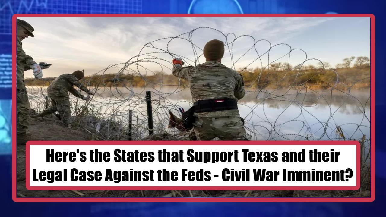 Here's the States that Support Texas and their Legal Case Against the Feds - Civil War Imminent?