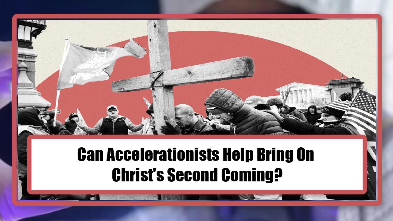Can Accelerationists Help Bring On Christ's Second Comming?